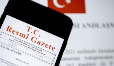 Milletlerarası anlaşmalar Resmi Gazete’de yayımlandı
